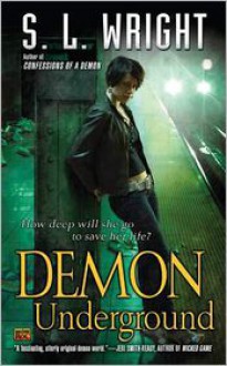 Demon Underground - Susan Wright, S.L. Wright