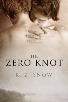 The Zero Knot - K.Z. Snow