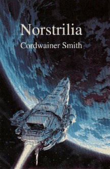 Norstrilia - Cordwainer Smith