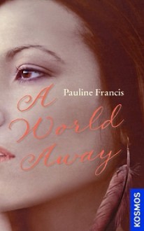 A World Away - Pauline Francis