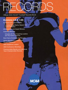 Official 2005 NCAA Football Records Book - National Collegiate Athletic Association