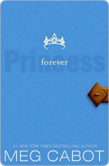 Forever Princess - Meg Cabot