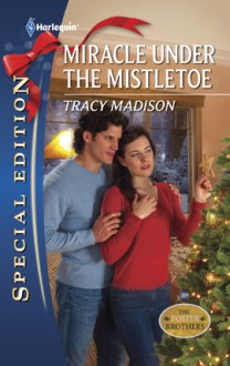 Miracle Under the Mistletoe - Tracy Madison