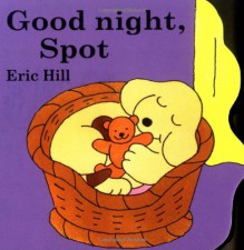 Good Night Spot - Eric Hill, Eric Hill