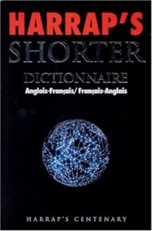 Harrap's Shorter : Dictionnaire Anglais-Français / Français-Anglais - Harrap