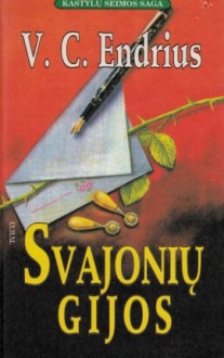 Svajonių gijos - V.C. Andrews, V. C. Endrius, Donatas Masilionis