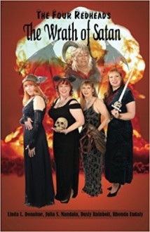 The Wrath of Satan - Rhonda Eudaly, Julia S. Mandala, Linda L. Donahue, Dusty Rainbolt