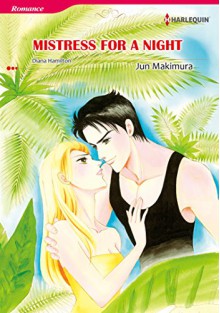 Mistress for A Night (Harlequin comics) - Diana Hamilton, Jun Makimura