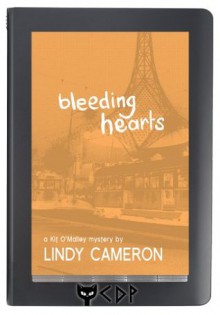 Bleeding Hearts (Kit O'Malley) - Lindy Cameron