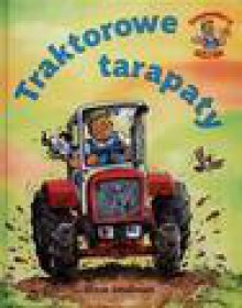 Traktorowe tarapaty - Steve Smallman