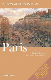 A Traveller's History of Paris - Robert Cole