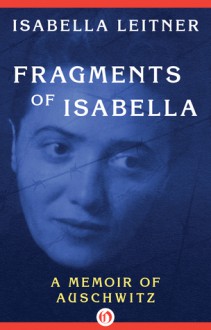 Fragments of Isabella - Isabella Leitner