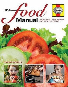 The Food Manual - Carina Norris