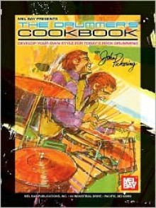 Mel Bay The Drummer's Cook Book - John Pickering