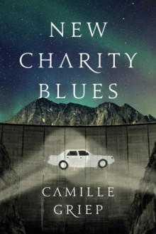 New Charity Blues - Camille Griep