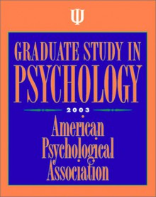 Graduate Study in Psychology - American Psychological Association