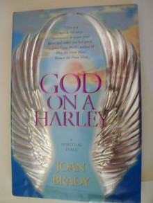 God on a Harley: A Spiritual Fable - Joan Brady