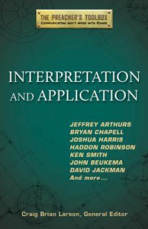 Interpretation and Application - Craig Brian Larson