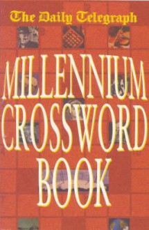 Daily Telegraph Millennium Crossword Book - Telegraph Group Limited