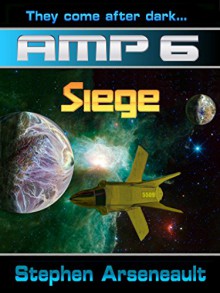 AMP Siege - Stephen Arseneault