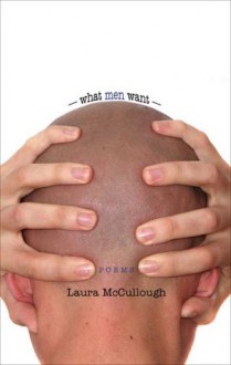 What Men Want - Laura McCullough, Jerry Kelly