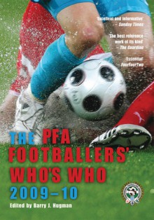 The PFA Footballers' Who's Who 2009�10 - Barry J. Hugman