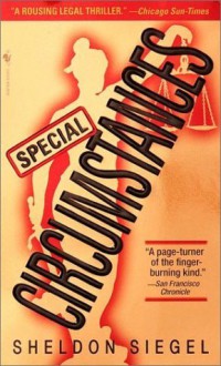 By Sheldon Siegel Special Circumstances (Mike Daley, Book 1) - Sheldon Siegel