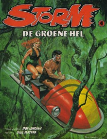 Storm 4: De Groene Hel - Dick Matena, Don Lawrence