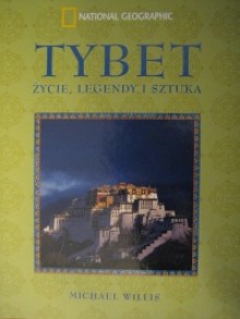 Tybet. Życie, legendy i sztuka - Michael Willis