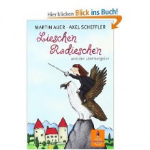 Lieschen Radieschen und der Lämmergeie - Axel Scheffler