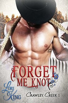 Forget Me Knot - Lori King