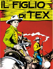 Tex n. 12: Il figlio di Tex - Gianluigi Bonelli, Aurelio Galleppini