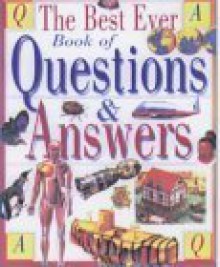 Best Ever Book Of Questions And Answers - Ian Graham, Paul Sterry, Andrew Langley