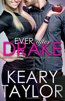 Ever After Drake - Keary Taylor