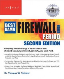 The Best Damn Firewall Book Period - Thomas W. Shinder