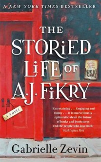 The Storied Life of A.J. Fikry - Gabrielle Zevin