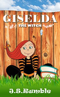 Giselda The Witch - J. F. S. Rumble