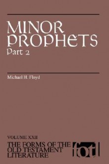 Minor Prophets - Michael H. Floyd