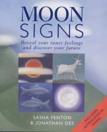 Moon Signs - Sasha Fenton, Jonathan Dee