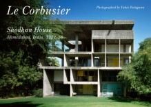 Le Corbusier Shodhan House (Residential Masterpieces) (Japanese and English Edition) - Edited