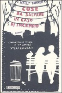 Cose da salvare in caso di incendio - Haley Tanner, Silvia Piraccini