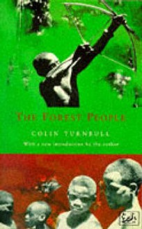 The Forest People - Colin M. Turnbull