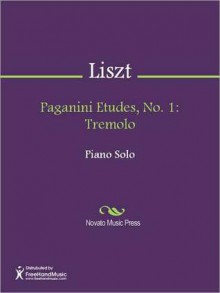 Paganini Etudes, No. 1: Tremolo - Franz Liszt