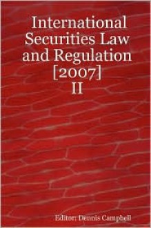 International Securities Law and Regulation [2007] - II - Dennis Campbell