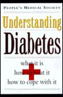 Understanding Diabetes - Janet Worsley Norwood, People's Medical Society