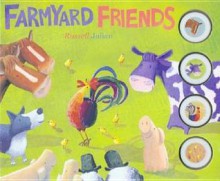 Farmyard Friends: 4 Sounds Board Book - Russell Julian