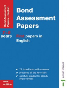 First Papers in English 7 -8 Years (Bond Assessment Papers) - Helen Hadley, Sarah Lindsay