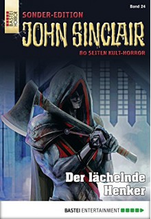 John Sinclair Sonder-Edition - Folge 024: Der lächelnde Henker - Jason Dark