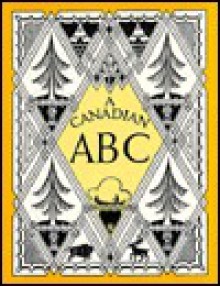 A Canadian ABC: An Alphabet Book for Kids - Lyn Cook, Thoreau MacDonald