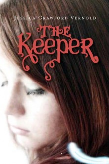 The Keeper - Jessica Crawford Vernold